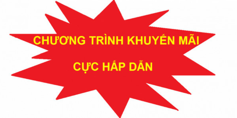 Chương trình khuyến mãi cực kì hấp dẫn
