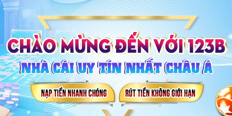 Nạp tiền rút tiền cực kì nhanh tại nhà cái 123B